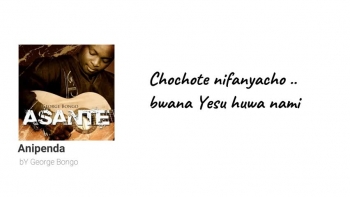 Anipenda (lyric video) bY George Bongo