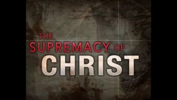 Christ Supremacy - By Tru2God 