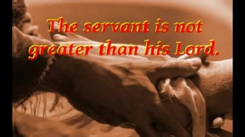 The servant is not greater than his lord 