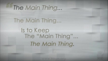 The Main Thing…<br />     A Quote by Pastor Peter Lord<br />________________________<br /><br />K I N G D O M   T R U T H S   Communicate...<br /><br />The Knowledge of God and His Kingdom...<br />The Will of God for His Kingdom...<br />The Perspective of God to Truly See His Kingdom...<br />The Wisdom of God for His Kingdom...<br />The Understanding of God and His Kingdom...<br />The Revelation of God Through His Kingdom...<br />The Mysteries of God and His Kingdom...<br />The Plan of God with His Kingdom...<br />The Purpose of God for His Kingdom...<br />And the Eternal Trajectory of God for His Kingdom<br /><br />In Essence... The Totality of the Heart of God<br />_______<br /><br />Enjoy these Communications that are designed to help you learn what God had and has in Mind for you through His Eternal Kingdom. <br /><br />In Case You Missed Them...<br /><br />    1 - What is the Kingdom of God?...<br />            A Quote by Dr. Donald Womack - October 09, 2019 <br />          https://www.godtube.com/watch/?v=YPDYY7NX<br /><br />    2 - The Difference Between<br />            Revelation and Illumination - November 25, 2019 <br />          https://www.godtube.com/watch/?v=12J11FNU<br /><br />    3 - There Are Things That We Know... - February 20, 2020 <br />          https://www.godtube.com/watch/?v=YPDYYWNX<br /><br />    4 - Our General Kingdom Purpose Is... - April 2, 2020 <br />          https://www.godtube.com/watch/?v=12J111NU<br />        <br />    5 - What is the True Worship of God? - April 6, 2020<br />         https://www.godtube.com/watch/?v=12J12MNU<br /><br />… And More.<br />________________________<br /><br />Pastor Kevin Alexander<br />Kingdom of God Network<br />  of Churches and Ministries<br />Orlando, FL<br /><br />Visit Us at www.kogn.org<br />________________________<br /><br />Connect with us on:<br /><br />Twitter - @KOGNetwork<br />https://twitter.com/KOGNetwork<br /><br />Facebook - KOGNetwork<br />https://www.facebook.com/pg/KOGNetwork/about/?ref=page_internal<br /><br />Instagram - kognetwork1<br />https://www.instagram.com/kognetwork1/<br /><br />YouTube - Kognetwork1<br />https://www.youtube.com/user/KOGNetwork1<br /><br />SoundCloud - KOGNetwork<br />https://soundcloud.com/user-597961741
