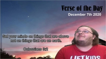 Verse of the Day<br />December 7th 2020<br />Colossians 3:2
