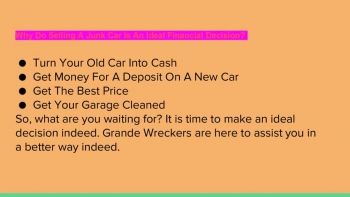 Why Do Selling A Junk Car Is An Ideal Financial Decision? 