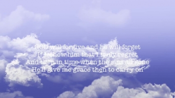 God Will Forgive and He Will Forget 