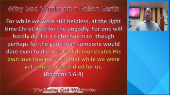 Why does God and Satan work in the Earth?