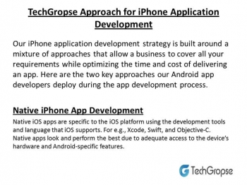 TechGropse is a leading iPhone application development company. We at TechGropse offer the cutting-edge iPhone app development services with transformative updates and solutions. Through our journey, we have evolved our app development strategies to indulge in a modernized approach for iPhone app users. Our years of expertise in this market have made us a leader in the market of iPhone apps. The iPhone apps market has experienced a dramatic hype in its popularity. An approach of considering challenges as an opportunity to prove our competence has led us to become the most credible choice of our customers. We adopt methodologies that conform to the requirements of our customers and user story designed by us. <br />visit us on -  https://www.techgropse.com/iPhone-app-development<br />