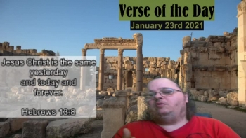 Verse of the Day<br />January 23rd 2021<br />Hebrews 13:8