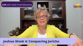 Joshua Week 4: Conquering Jericho 