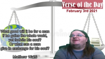 Verse of the Day<br />February 3rd 2020<br />Matthew 16:26