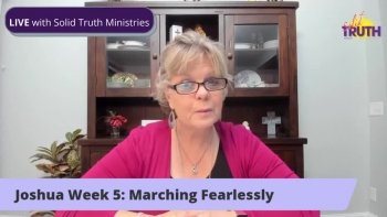 Joshua Week 5 Marching Fearlessly 