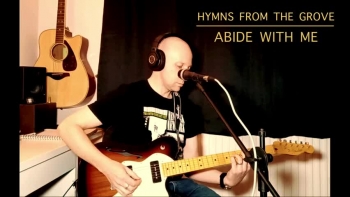 Hymns from the Grove- Abide With Me 