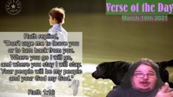 Verse of the Day<br />March 16th 2021<br />Ruth 1:16