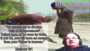 Verse of the Day<br />March 29th 2021<br />Matthew 6:1