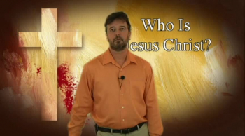 Who Is Jesus Christ? #6 