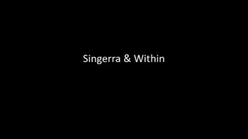 Singerra and Within - #8 It's What I Like