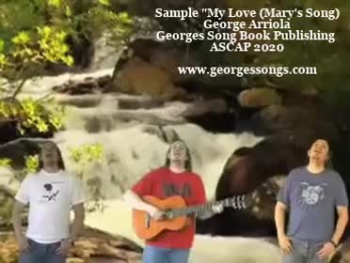 Sample Video My Love (Mary's Song) - George Arriola Music Songs 