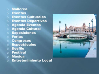 Mallorca, eventos, eventos culturales, eventos deportivos, agenda eventos, agenda cultural, exposiciones, ferias, congresos, espectáculos, desfile, festival, música, entretenimiento local