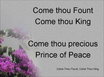 Come Thou Fount, Come Thou King 