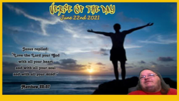 Verse of the Day<br />June 22nd 2021<br />Matthew 22:37
