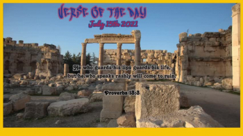 Verse of the Day<br />July 15th 2021<br />Proverbs 13:3