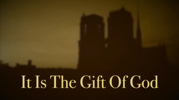 It Is The Gift Of God 