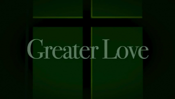 Greater Love 