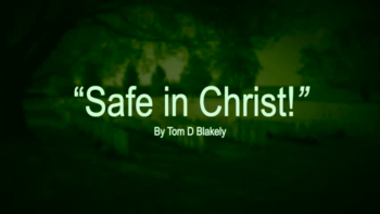 Safe In Christ! 