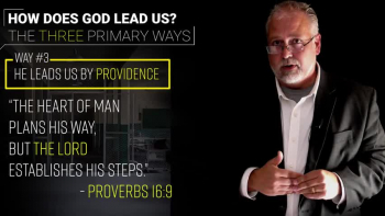 How Does God Lead Us (The Three Ways) 