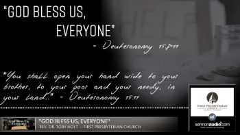 God Bless Us, Every One (Deuteronomy 15:7-11) 