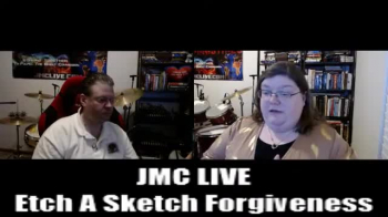 JMC LIVE 1-22-22 Etch A Sketch Forgiveness