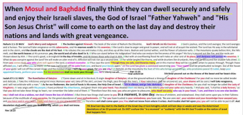 This short study combines Isaiah 47 and Nahum 1 to show what Father Yahweh will do to these cities after they have been used by Him to punish Israel. This is a 7th Bowl event. I do not want to invoke fear just simply to inform and give warning to get out and do not take the Mark of the coming Assyrian.