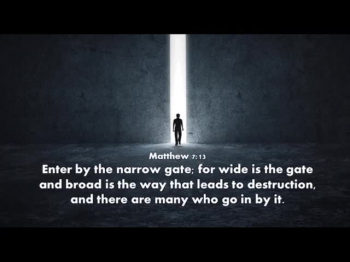 Entering Through The Narrow Gate 