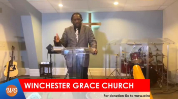 Winchester Grace Brethren Church Sunday Message March 13, 2022 