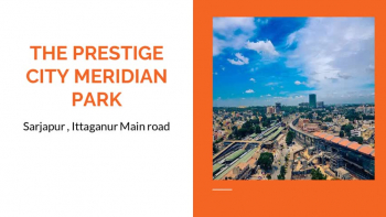 Project status of Prestige City Meridian park 