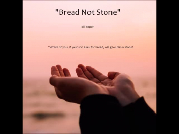 Bread Not Stone 