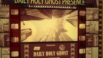 DAILY HOLY GHOST PRESENCE 