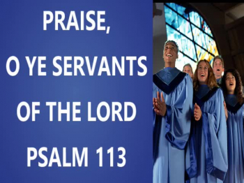 Scripture Praises sings "Praise O Ye Servants Of The LORD" from Psalm 113.  Go to www.scripturepraises.com to stream audio tracks for free, download our audio tracks, download our Chord and Lyric sheets for free and more.....  