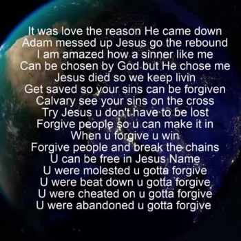 Jesus forgave us when He died on the cross for our sins so we must forgive others who have hurt us.  Forgive and Live.  