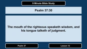 9 Minute Bible Study: The Psalm 37 Series 