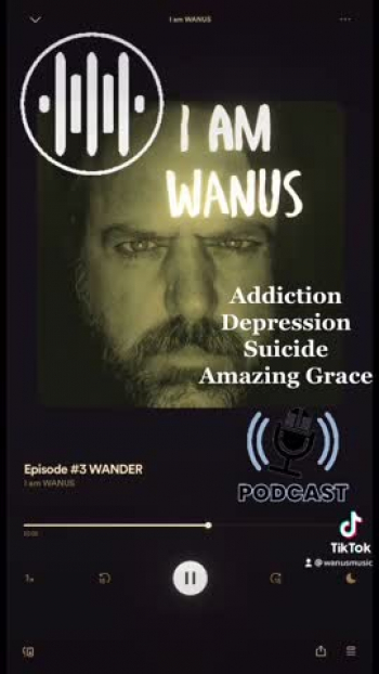 I AM WANUS podcast - discussing the new WANUS song -WANDER 