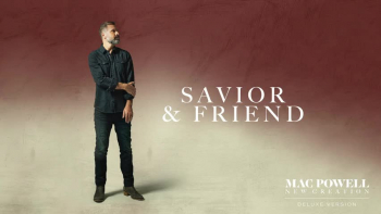 <p>Listen to Mac Powell sing "Savior &amp; Friend".</p>

