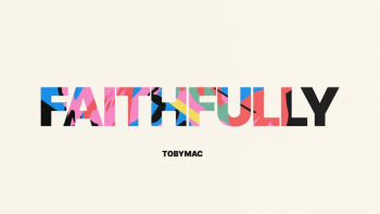 TobyMac - Faithfully 