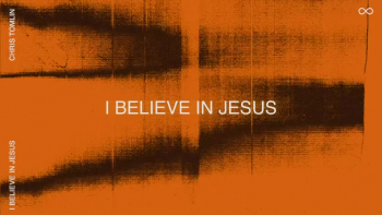 Chris Tomlin - I Believe In Jesus 