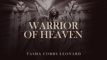 Listen to "Warrior Of Heaven" by Tasha Cobbs Leonard.