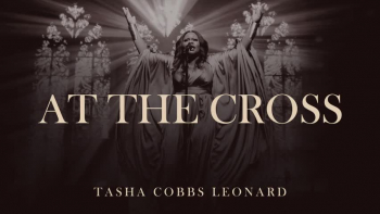 Listen to "At The Cross" by Tasha Cobbs Leonard.