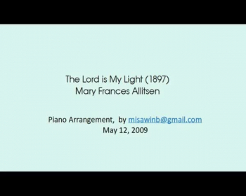 Piano arrangement of Mary Frances Allitsen's "The Lord is My Light"
