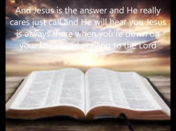Jesus is the answer 