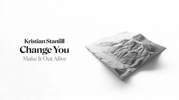 Kristian Stanfill - Change You 