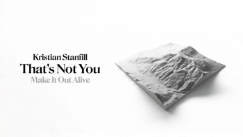Kristian Stanfill - That's Not You 