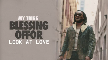 Blessing Offor - Look At Love 