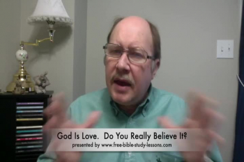God Is Love: Do You Really Believe It? 